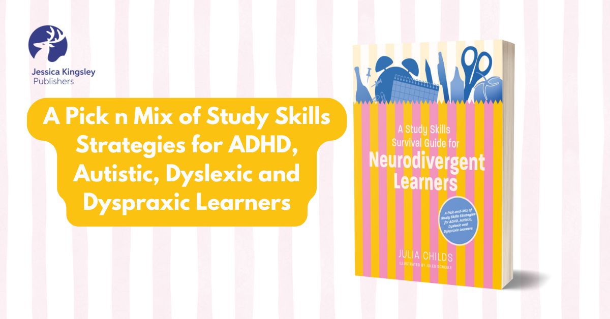 Book cover of A Study Skills Survival Guide for Neurodivergent Learners by Julia Childs